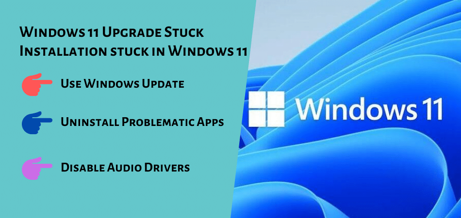 FIXED Windows 11 Upgrade Stuck Installation Stuck In Windows 11